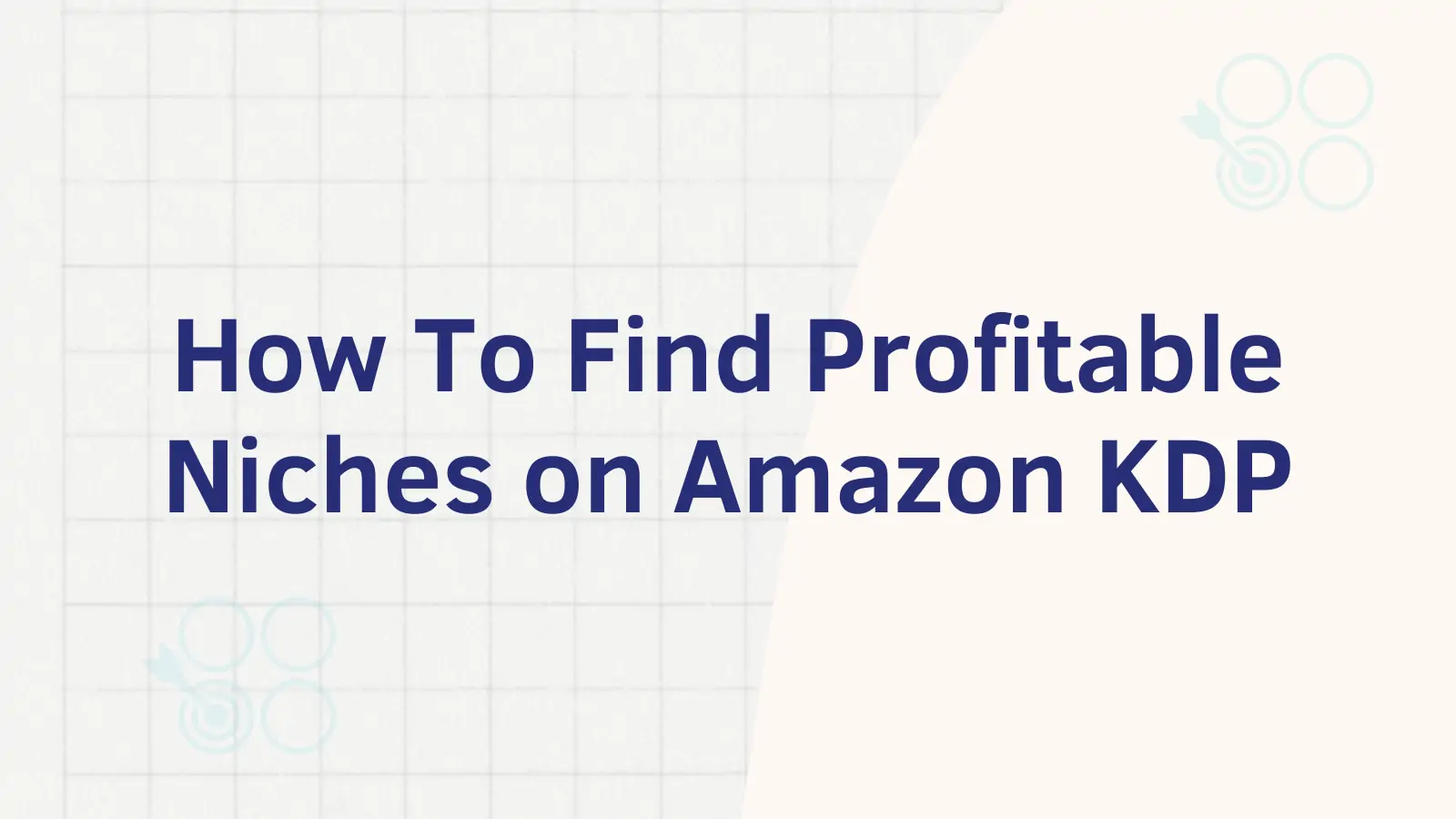 How to find profitable niches on amazon kdp