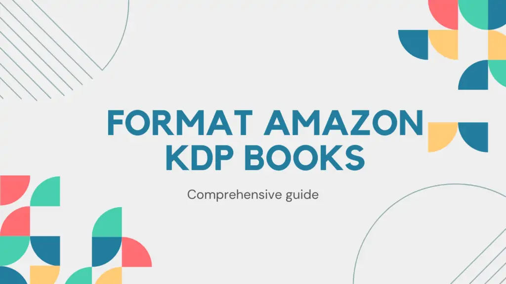 How To Format Amazon KDP Books